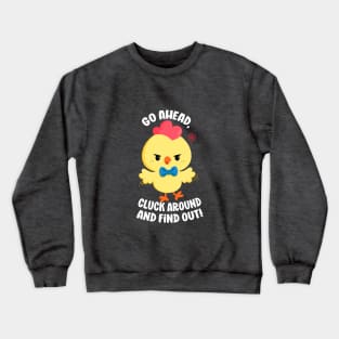 Cluck Around Crewneck Sweatshirt